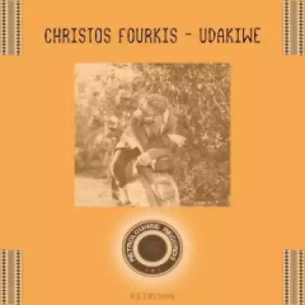 Christos Fourkis - Udakiwe (Original Mix)